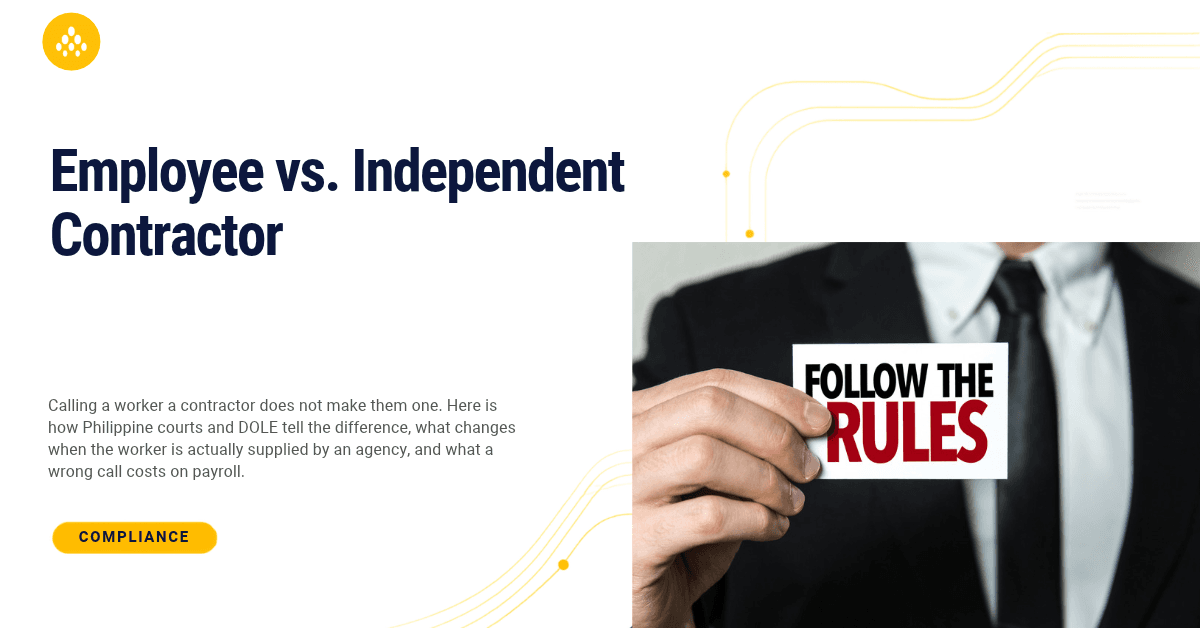 Employee vs independent contractor classification rules guide for Philippine employers